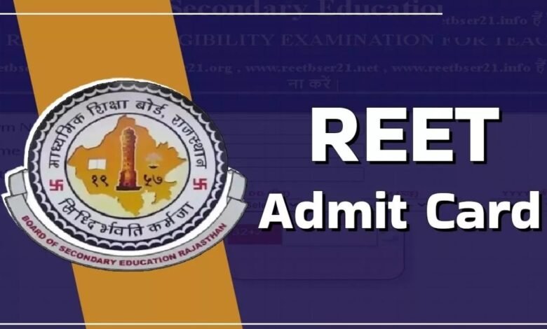 REET Admit Card 2025